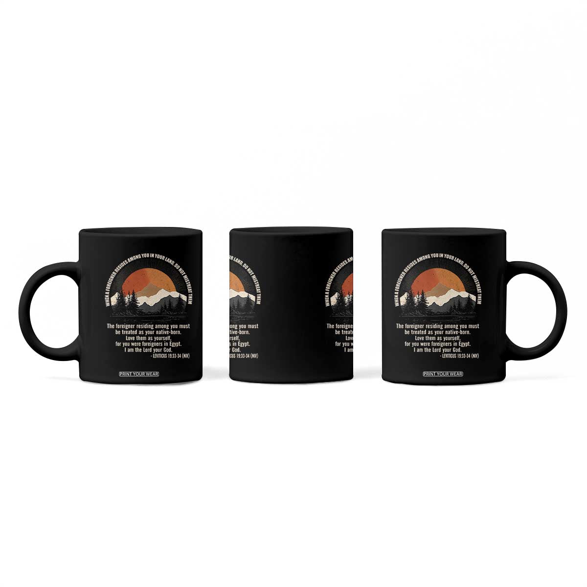 When A Foreigner Resides Among You In Your Land Do Not Mistreat Them Coffee Mug Leviticus Bible Verse TS11 Print Your Wear