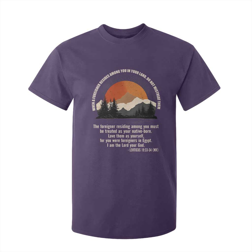 When A Foreigner Resides Among You In Your Land Do Not Mistreat Them T Shirt For Kid Leviticus Bible Verse TS11 Purple Print Your Wear