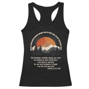 When A Foreigner Resides Among You In Your Land Do Not Mistreat Them Racerback Tank Top Leviticus Bible Verse - Print Your Wear