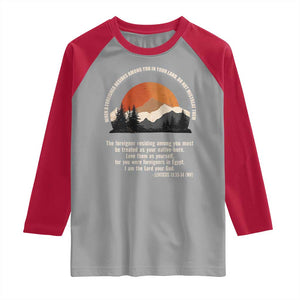When A Foreigner Resides Among You In Your Land Do Not Mistreat Them Raglan Shirt Leviticus Bible Verse TS11 Sport Gray Red Print Your Wear