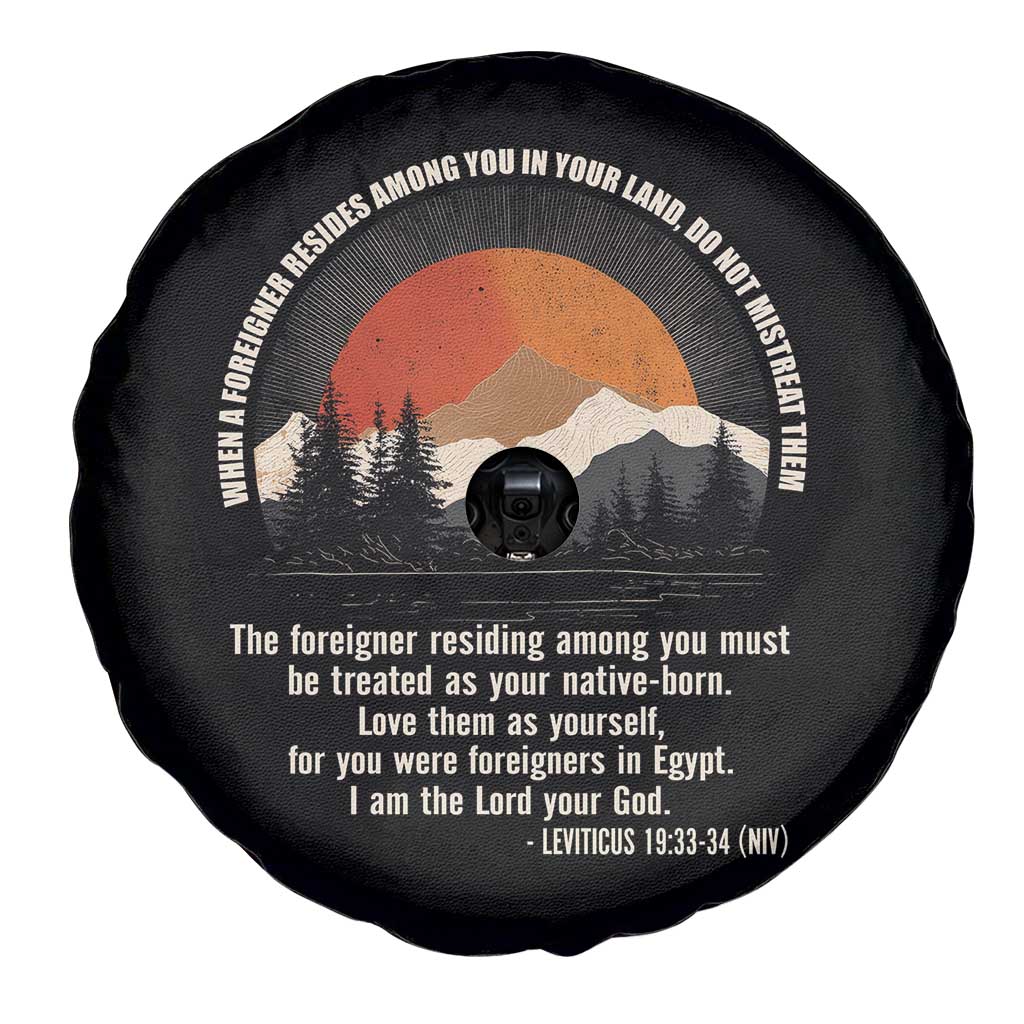 When A Foreigner Resides Among You In Your Land Do Not Mistreat Them Spare Tire Cover Leviticus Bible Verse TS11 Print Your Wear