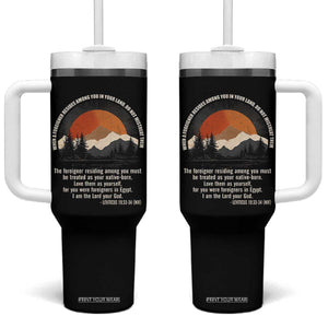 When A Foreigner Resides Among You In Your Land Do Not Mistreat Them Tumbler With Handle Leviticus Bible Verse TS11 One Size: 40 oz Black Print Your Wear