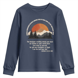 When A Foreigner Resides Among You In Your Land Do Not Mistreat Them Youth Sweatshirt Leviticus Bible Verse TS11 Navy Print Your Wear
