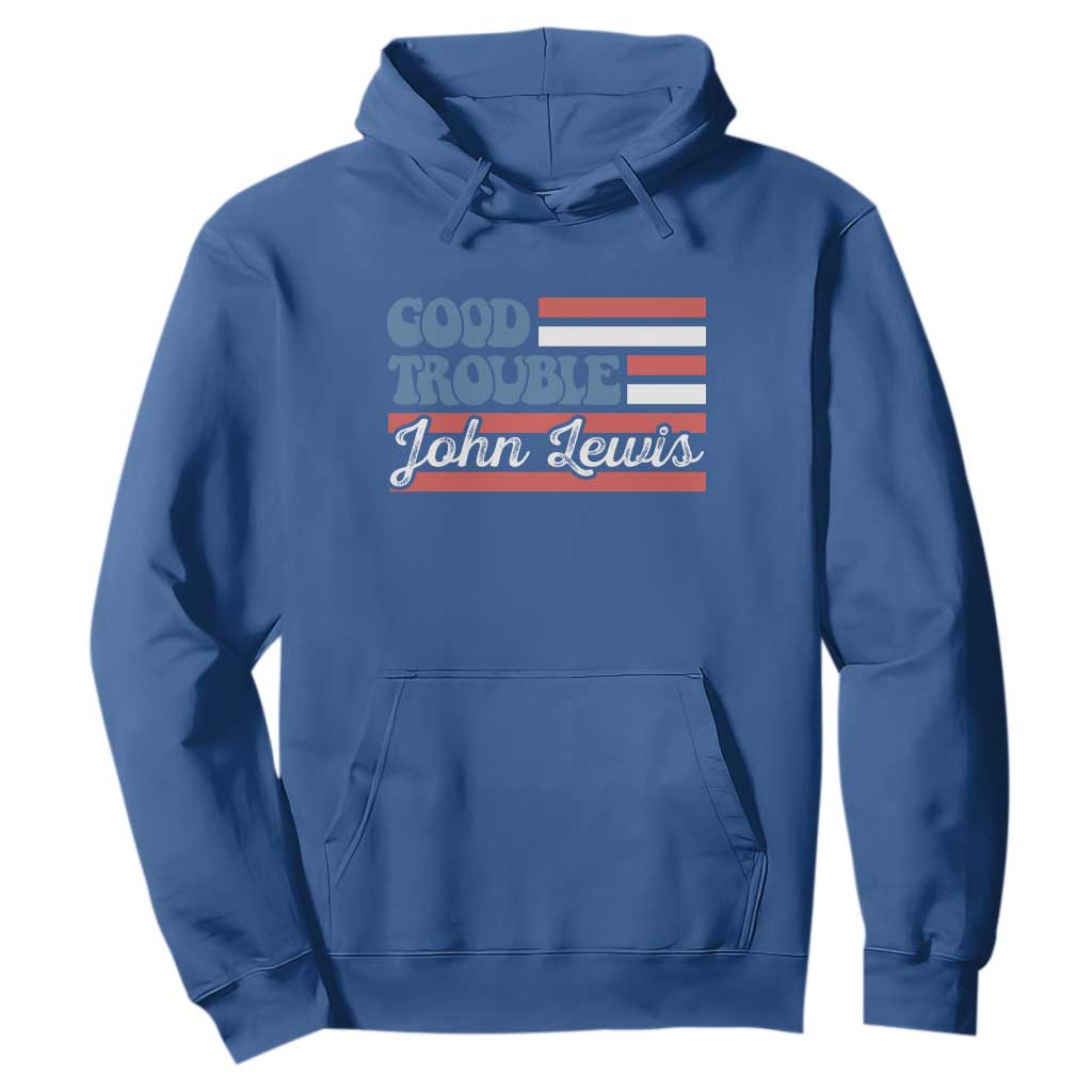 Funny John Lewis Good Trouble Hoodie Vintage American Flag TS11 Royal Blue Print Your Wear