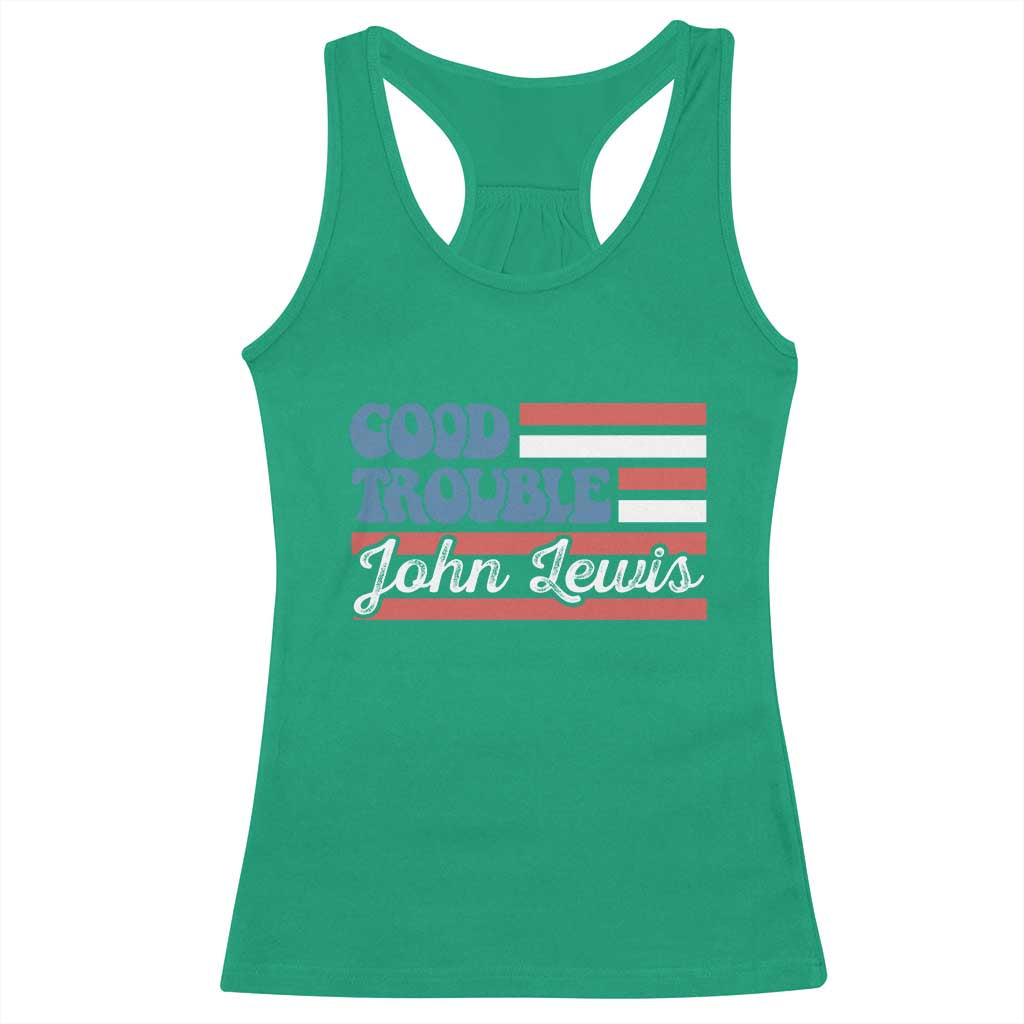 Funny John Lewis Good Trouble Racerback Tank Top Vintage American Flag TS11 Irish Green Print Your Wear