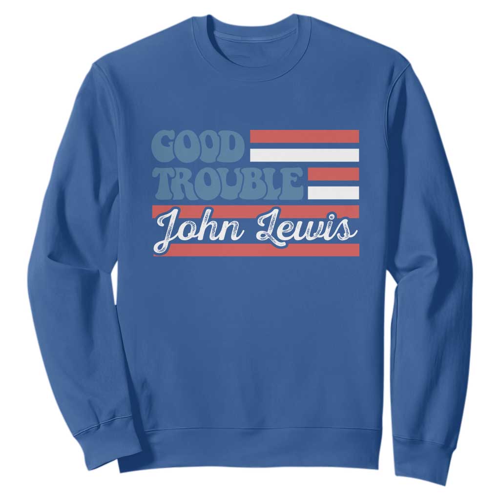 Funny John Lewis Good Trouble Sweatshirt Vintage American Flag TS11 Royal Blue Print Your Wear