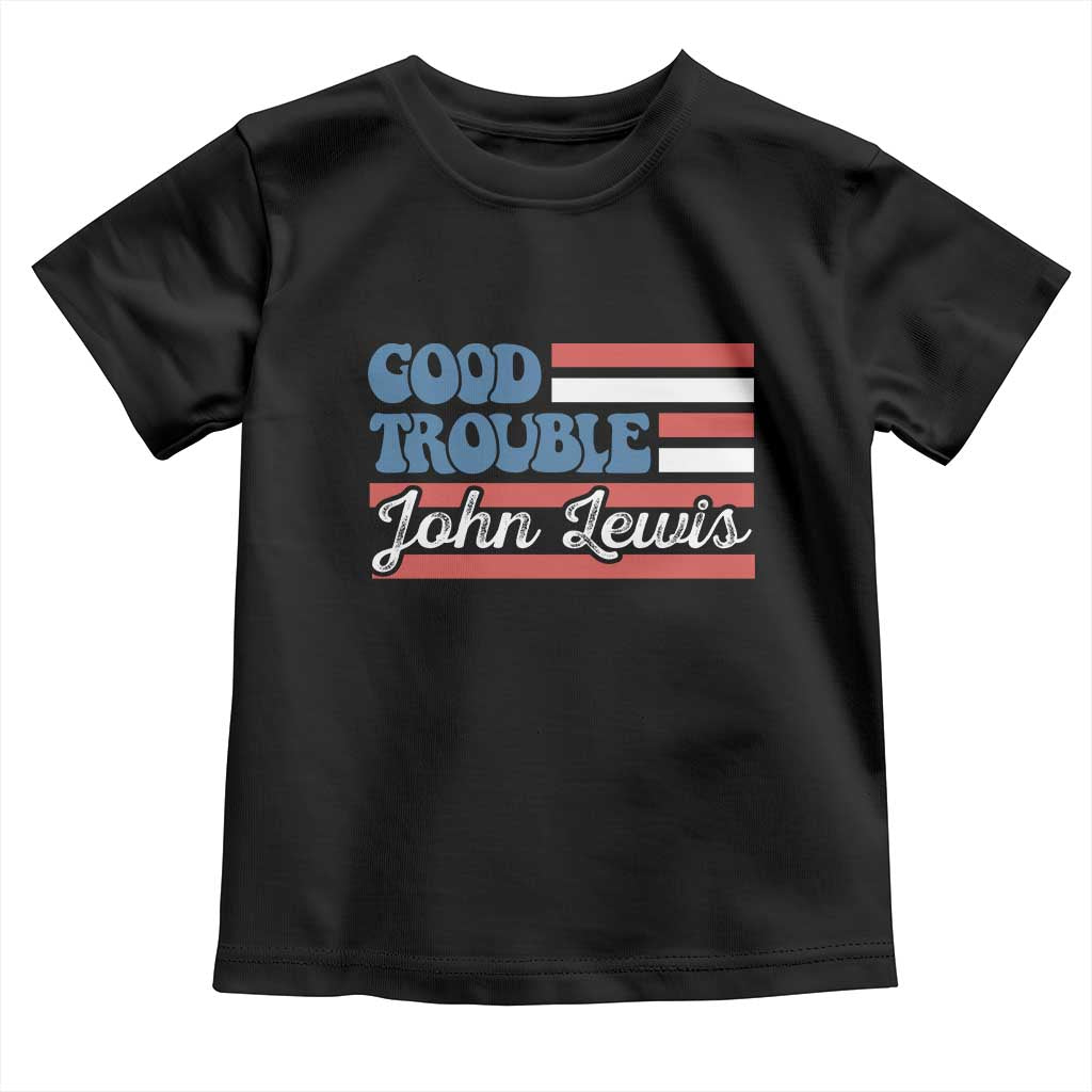 Funny John Lewis Good Trouble Toddler T Shirt Vintage American Flag TS11 Black Print Your Wear