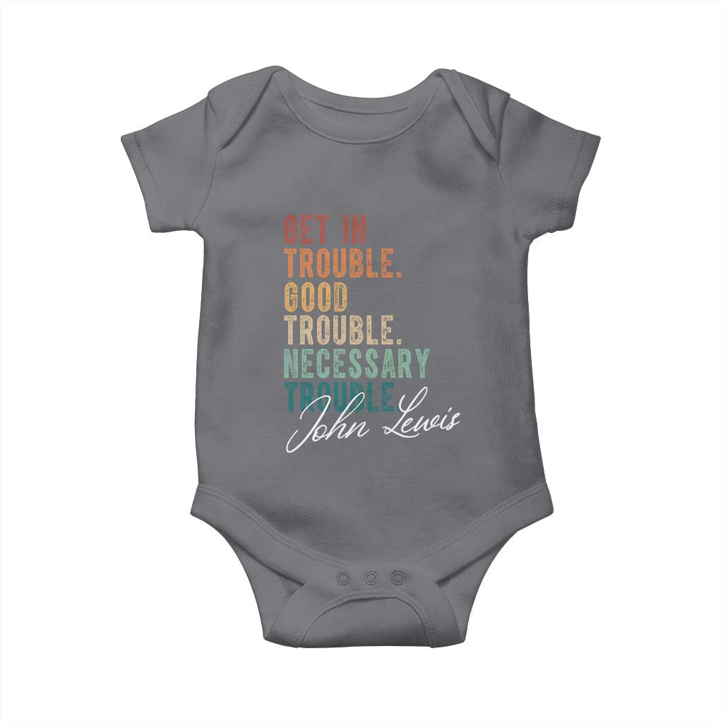 John Lewis Baby Onesie Get In Trouble Good Necessary Trouble Social Justice TS11 Charcoal Print Your Wear