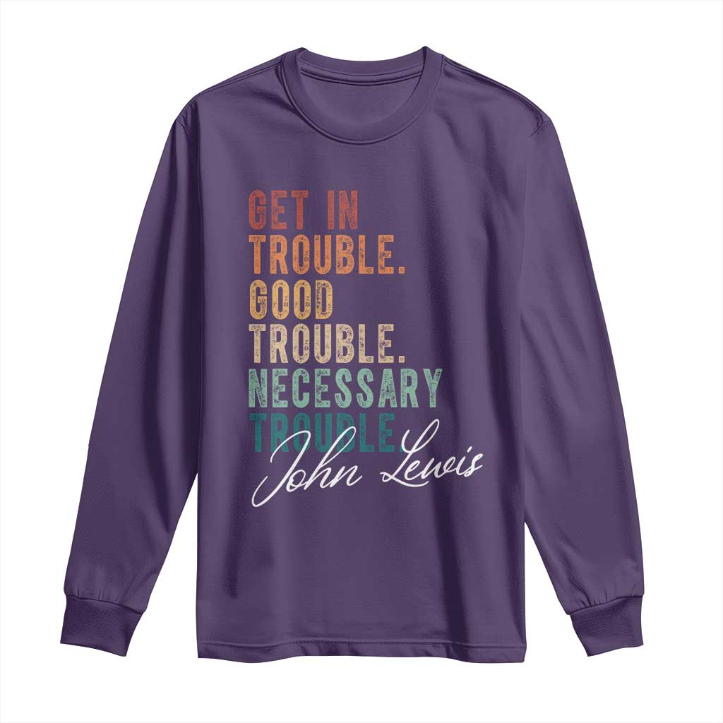 John Lewis Long Sleeve Shirt Get In Trouble Good Necessary Trouble Social Justice TS11 Purple Print Your Wear