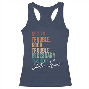 John Lewis Racerback Tank Top Get In Trouble Good Necessary Trouble Social Justice TS11 Navy Print Your Wear