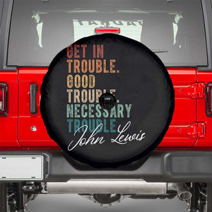 John Lewis Spare Tire Cover Get In Trouble Good Necessary Trouble Social Justice TS11 Black Print Your Wear