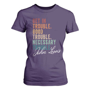 John Lewis T Shirt For Women Get In Trouble Good Necessary Trouble Social Justice TS11 Purple Print Your Wear