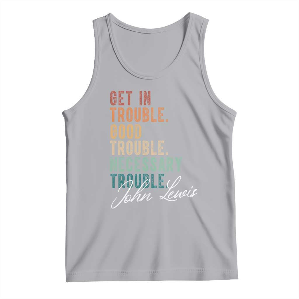 John Lewis Tank Top Get In Trouble Good Necessary Trouble Social Justice TS11 Athletic Heather Print Your Wear