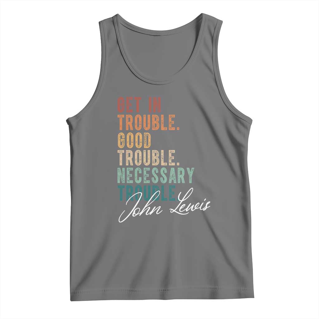 John Lewis Tank Top Get In Trouble Good Necessary Trouble Social Justice TS11 Black Heather Print Your Wear