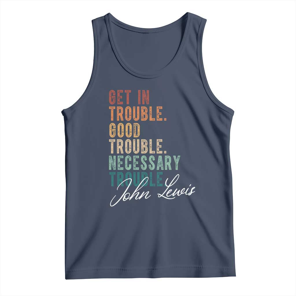 John Lewis Tank Top Get In Trouble Good Necessary Trouble Social Justice TS11 Navy Print Your Wear