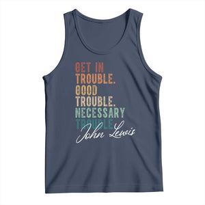 John Lewis Tank Top Get In Trouble Good Necessary Trouble Social Justice TS11 Navy Print Your Wear