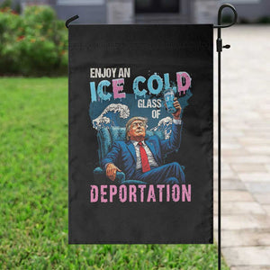 Funny Enjoy An Ice Cold Glass Of Deportation Garden Flag American Flag TS11 Print Your Wear