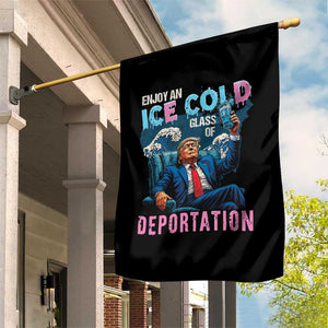 Funny Enjoy An Ice Cold Glass Of Deportation Garden Flag American Flag TS11 Print Your Wear