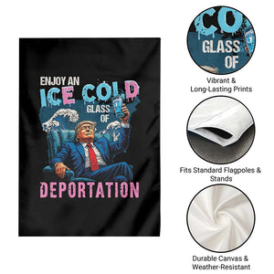 Funny Enjoy An Ice Cold Glass Of Deportation Garden Flag American Flag TS11 Print Your Wear