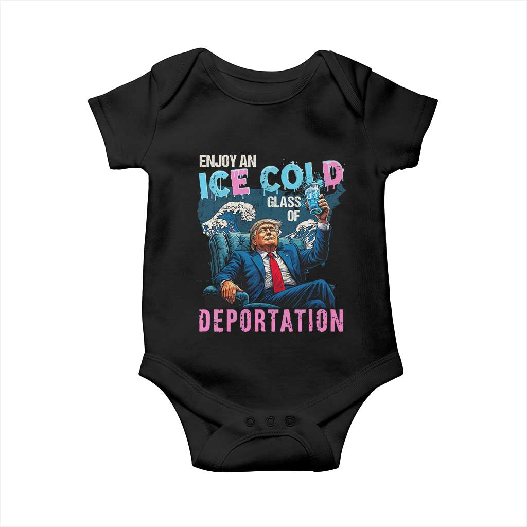 Funny Enjoy An Ice Cold Glass Of Deportation Baby Onesie American Flag TS11 Black Print Your Wear