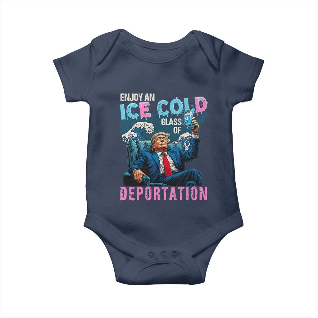 Funny Enjoy An Ice Cold Glass Of Deportation Baby Onesie American Flag TS11 Navy Print Your Wear