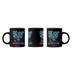 Funny Enjoy An Ice Cold Glass Of Deportation Coffee Mug American Flag TS11 Print Your Wear