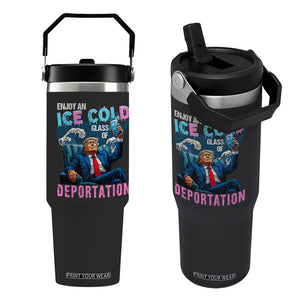 Funny Enjoy An Ice Cold Glass Of Deportation Flip Straw Tumbler American Flag TS11 One Size: 30 oz Black Print Your Wear