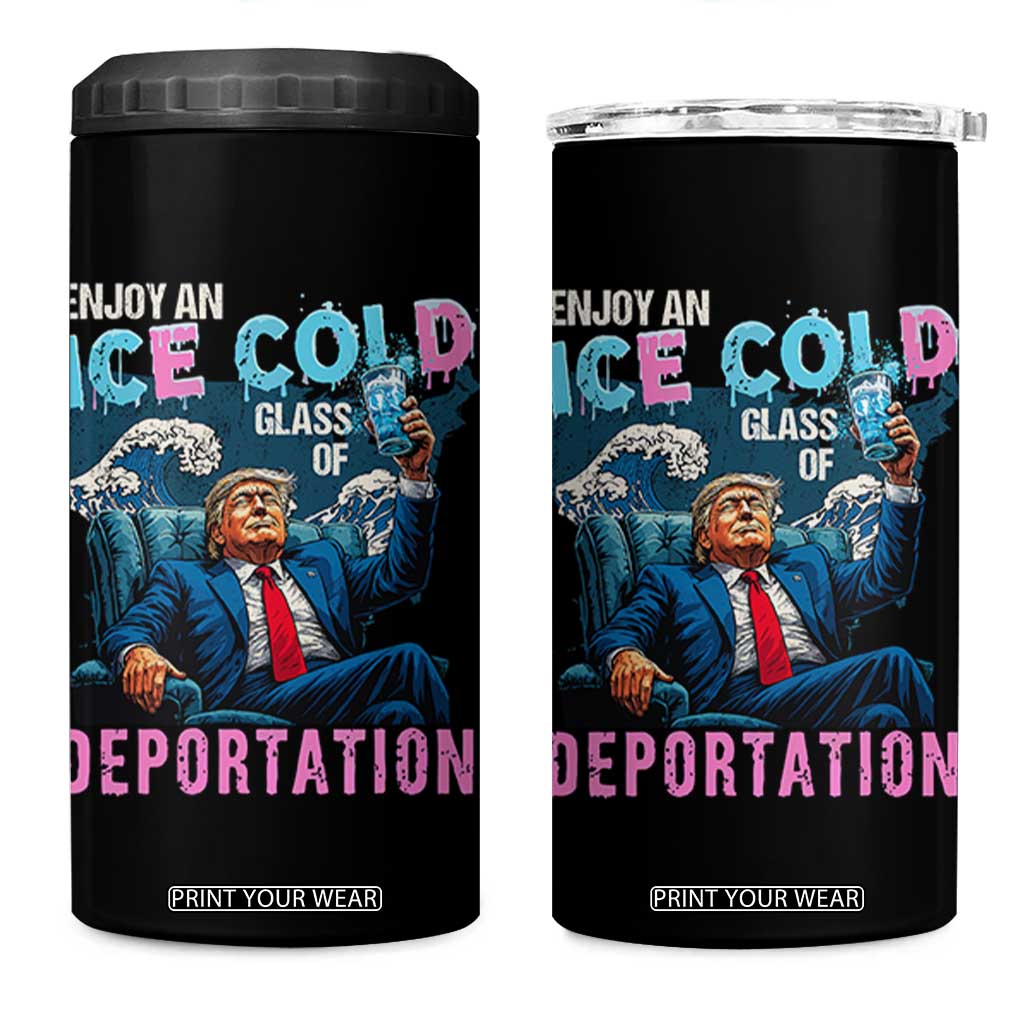 Funny Enjoy An Ice Cold Glass Of Deportation 4 in 1 Can Cooler Tumbler American Flag TS11 One Size: 16 oz Black Print Your Wear