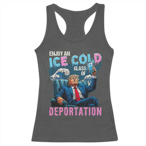 Funny Enjoy An Ice Cold Glass Of Deportation Racerback Tank Top American Flag TS11 Dark Heather Print Your Wear