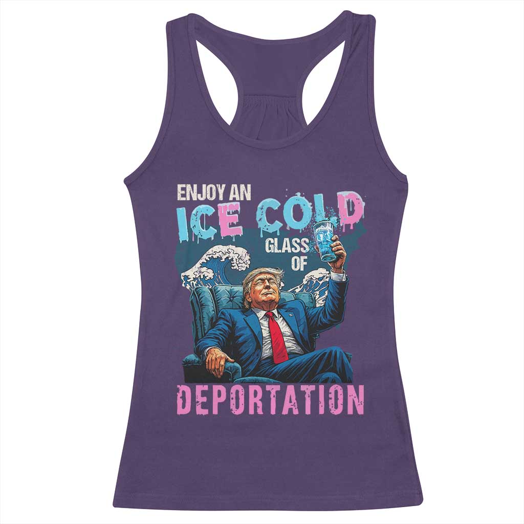 Funny Enjoy An Ice Cold Glass Of Deportation Racerback Tank Top American Flag TS11 Purple Print Your Wear