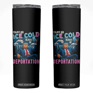 Funny Enjoy An Ice Cold Glass Of Deportation Skinny Tumbler American Flag TS11 Black Print Your Wear