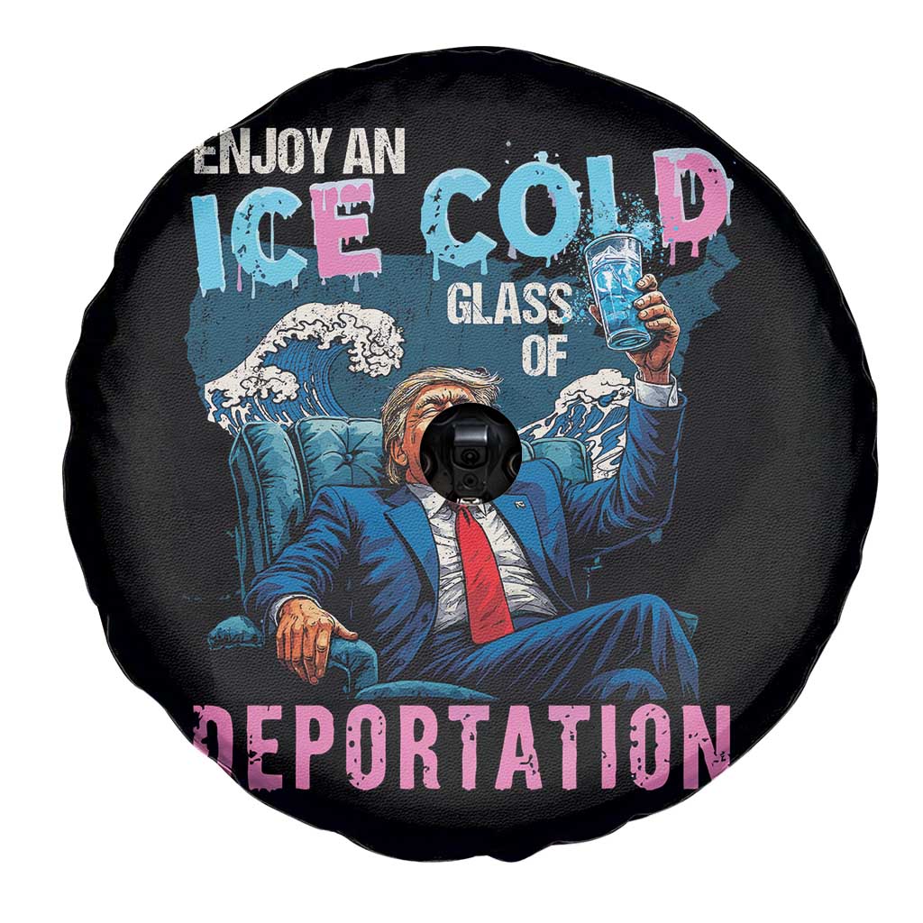 Funny Enjoy An Ice Cold Glass Of Deportation Spare Tire Cover American Flag TS11 Print Your Wear