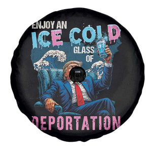 Funny Enjoy An Ice Cold Glass Of Deportation Spare Tire Cover American Flag TS11 Print Your Wear