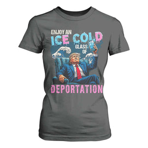 Funny Enjoy An Ice Cold Glass Of Deportation T Shirt For Women American Flag TS11 Dark Heather Print Your Wear