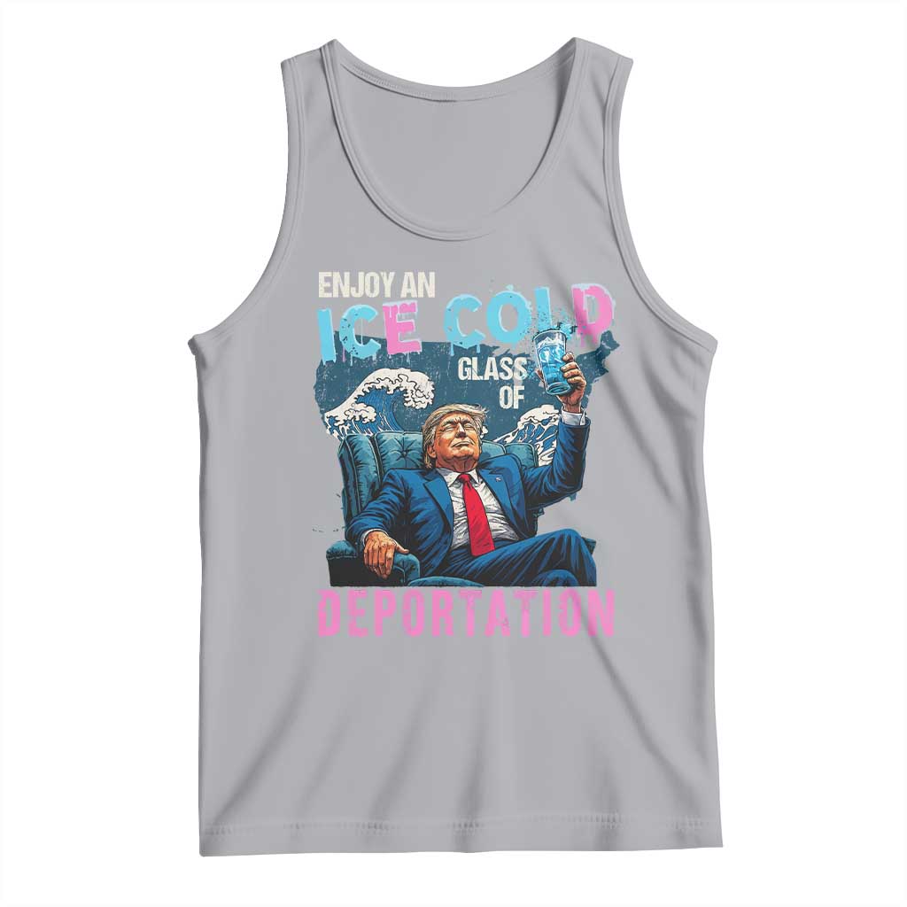 Funny Enjoy An Ice Cold Glass Of Deportation Tank Top American Flag TS11 Athletic Heather Print Your Wear