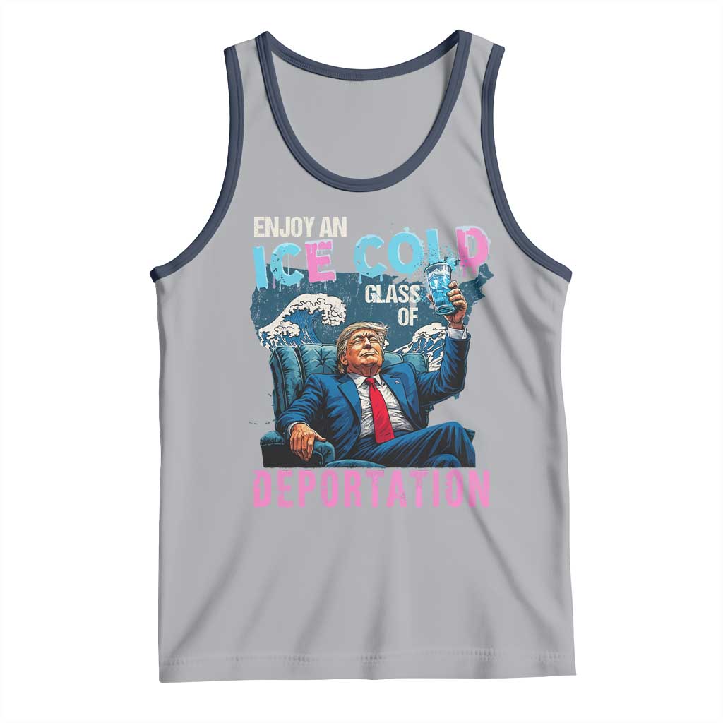 Funny Enjoy An Ice Cold Glass Of Deportation Tank Top American Flag TS11 Athletic Heather Navy Print Your Wear