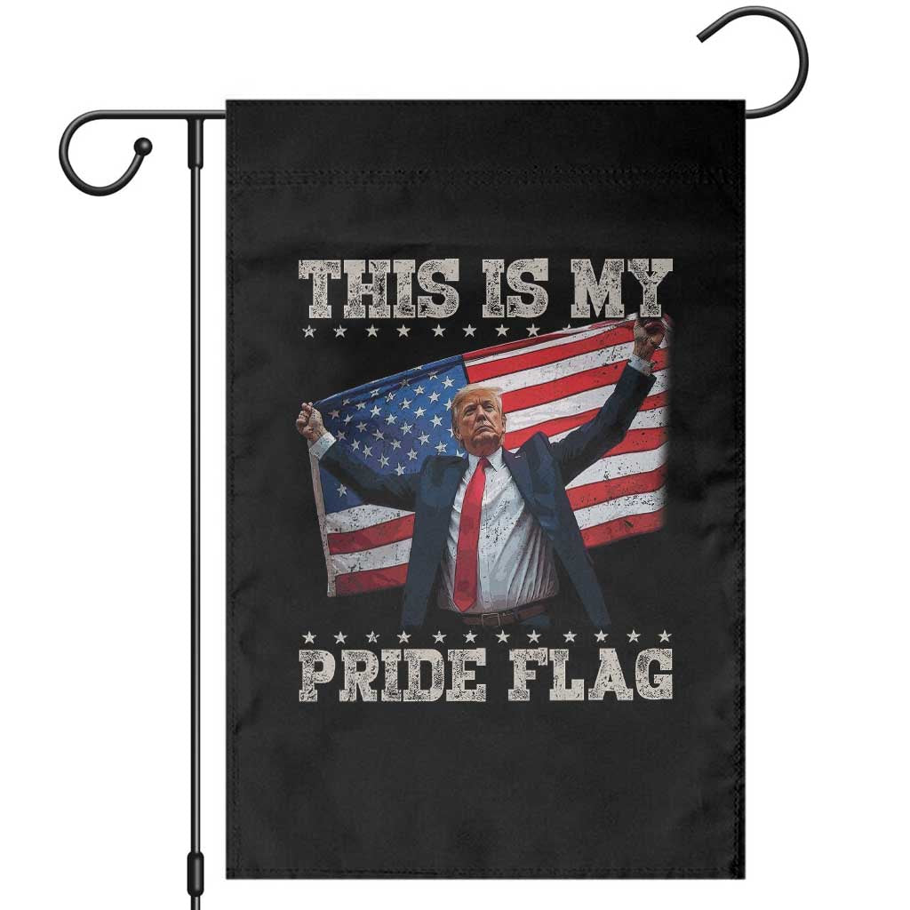 Funny Patriot Trump This Is My Pride Flag Garden Flag 4th Of July American Flag TS11 Black Print Your Wear