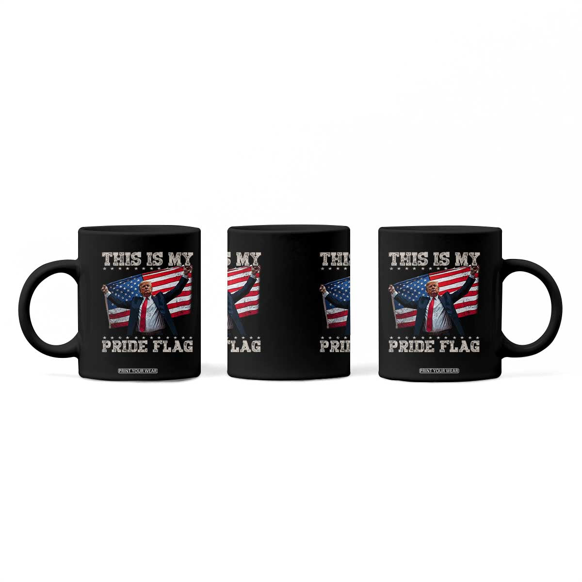 Funny Patriot Trump This Is My Pride Flag Coffee Mug 4th Of July American Flag TS11 Print Your Wear