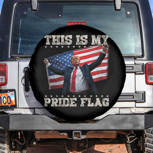 Funny Patriot Trump This Is My Pride Flag Spare Tire Cover 4th Of July American Flag TS11 No hole Black Print Your Wear
