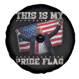 Funny Patriot Trump This Is My Pride Flag Spare Tire Cover 4th Of July American Flag TS11 Print Your Wear