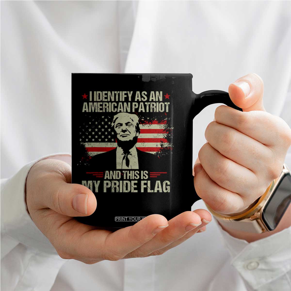 Funny Patriot Trump 4th Of July Coffee Mug I Identify As An American Patriot And This Is My Pride Flag TS11 Print Your Wear