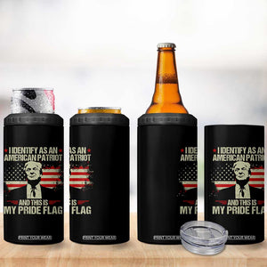 Funny Patriot Trump 4th Of July 4 in 1 Can Cooler Tumbler I Identify As An American Patriot And This Is My Pride Flag TS11 Print Your Wear
