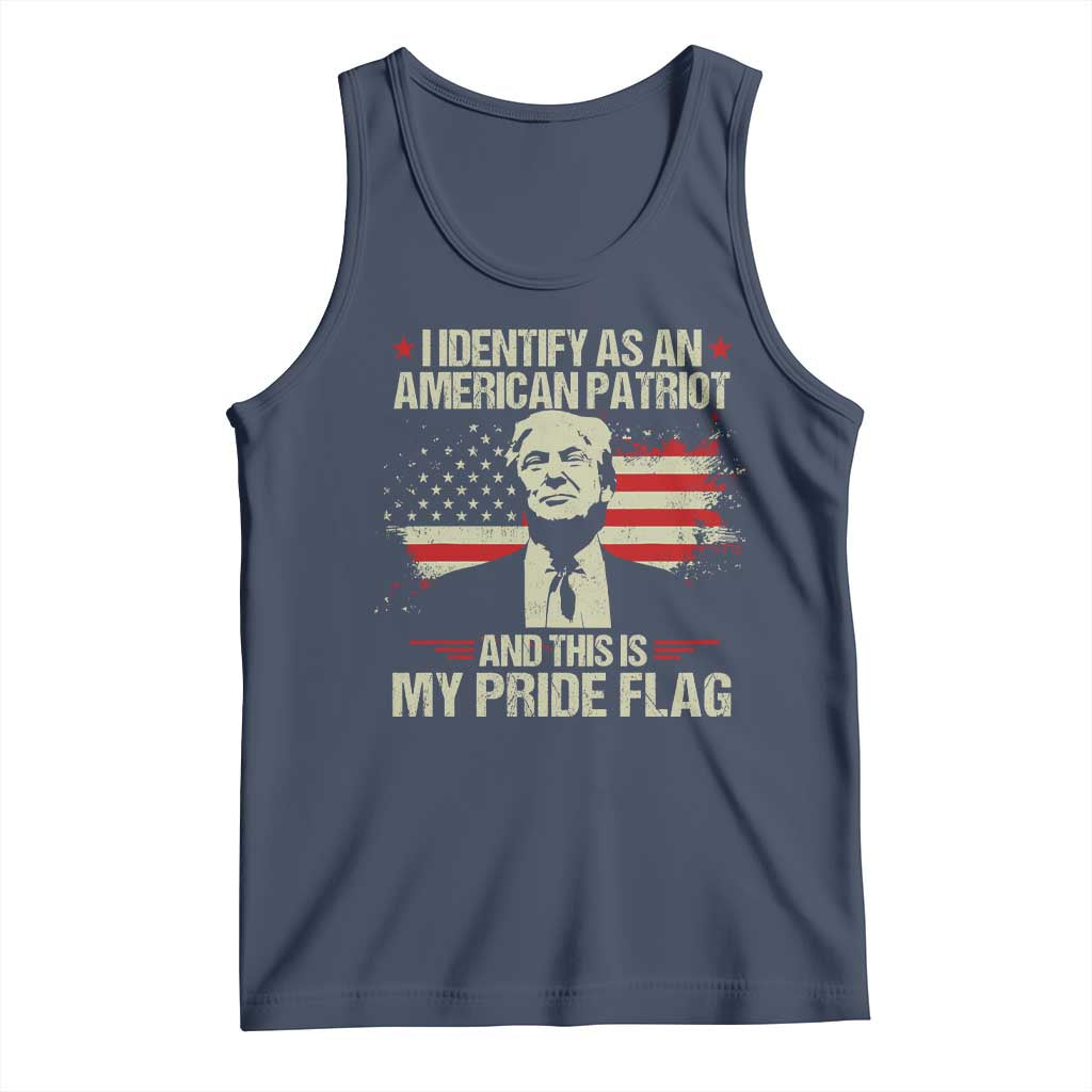 Funny Patriot Trump 4th Of July Tank Top I Identify As An American Patriot And This Is My Pride Flag TS11 Navy Print Your Wear