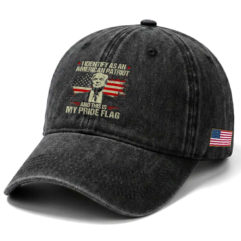 Funny Patriot Trump 4th Of July Washed Cotton Baseball Cap I Identify As An American Patriot And This Is My Pride Flag TS11 Print Your Wear