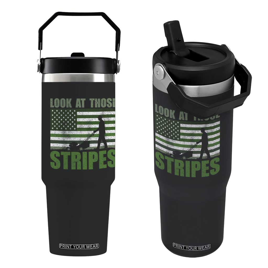 Funny Gardening Lawn Mower Flip Straw Tumbler Look At Those Stripes American Flag TS11 One Size: 30 oz Black Print Your Wear