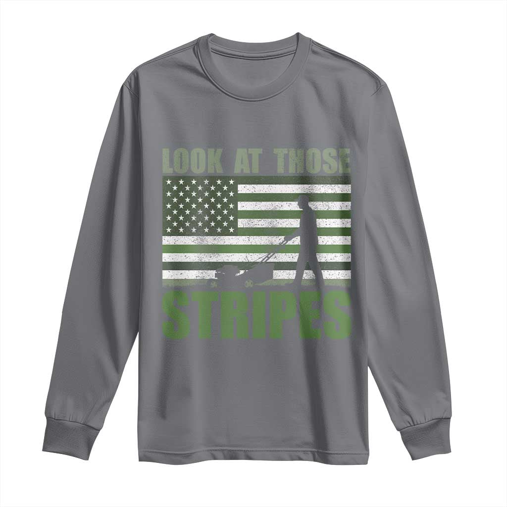Funny Gardening Lawn Mower Long Sleeve Shirt Look At Those Stripes American Flag TS11 Charcoal Print Your Wear