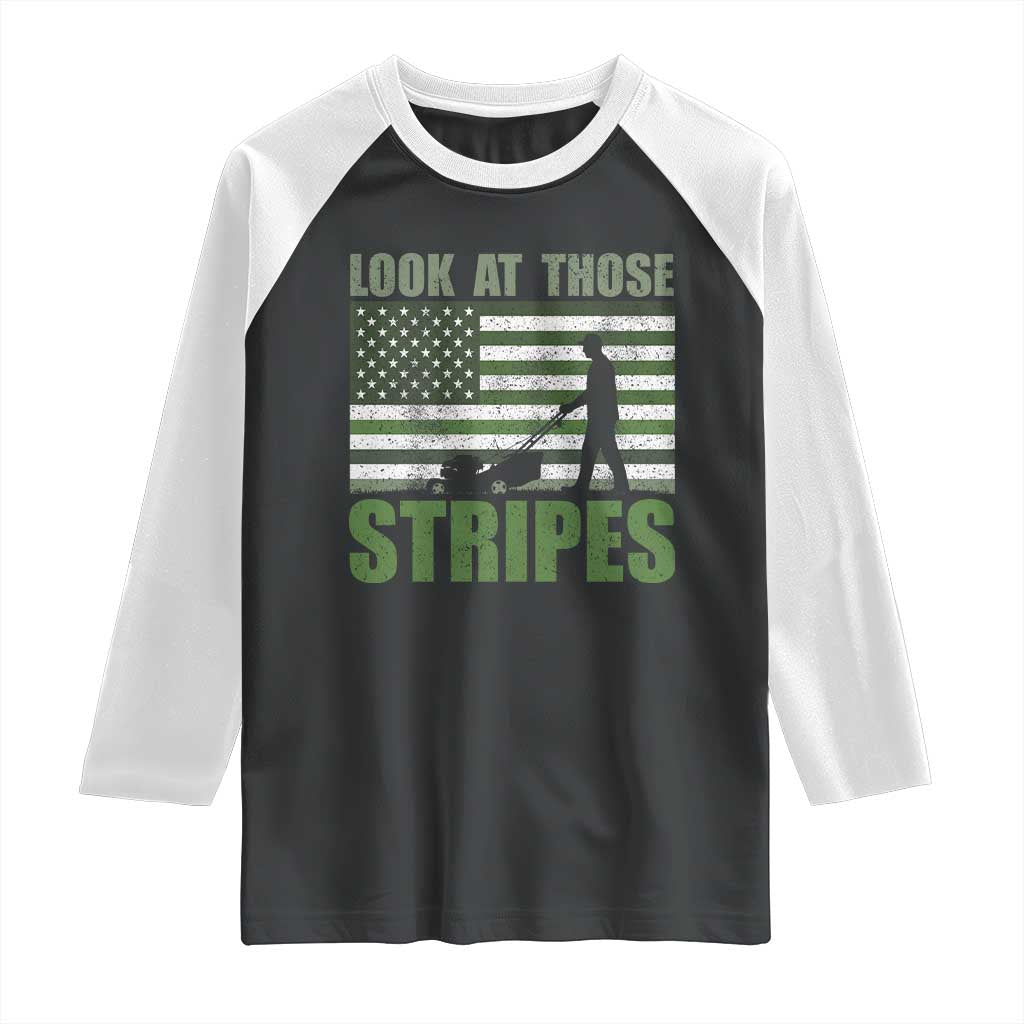 Funny Gardening Lawn Mower Raglan Shirt Look At Those Stripes American Flag TS11 Black White Print Your Wear