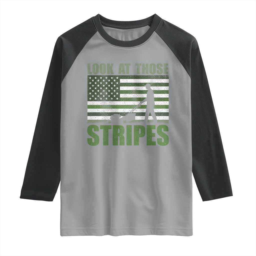 Funny Gardening Lawn Mower Raglan Shirt Look At Those Stripes American Flag TS11 Sport Gray Black Print Your Wear