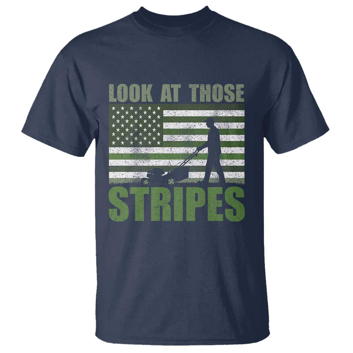Funny Gardening Lawn Mower T Shirt Look At Those Stripes American Flag TS11 Navy Print Your Wear