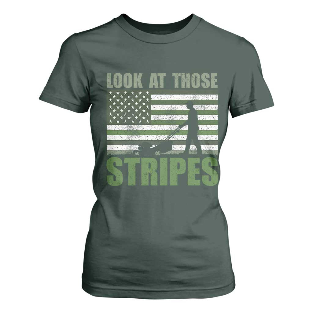 Funny Gardening Lawn Mower T Shirt For Women Look At Those Stripes American Flag TS11 Dark Forest Green Print Your Wear